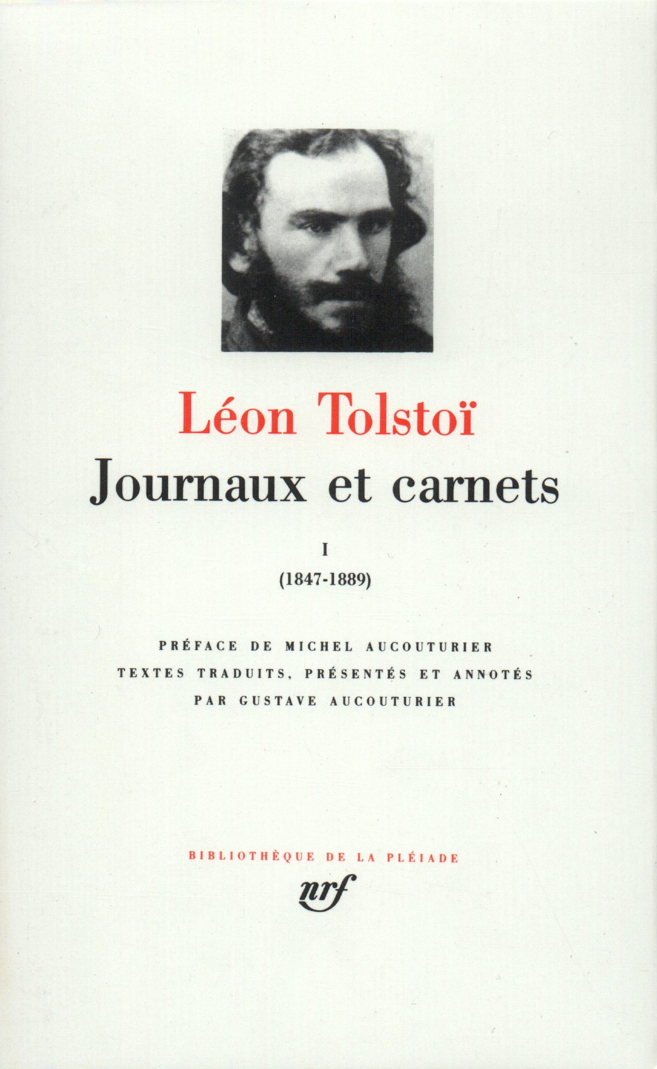 Tolstoï : Journaux et Carnets, tome I 1847-1889