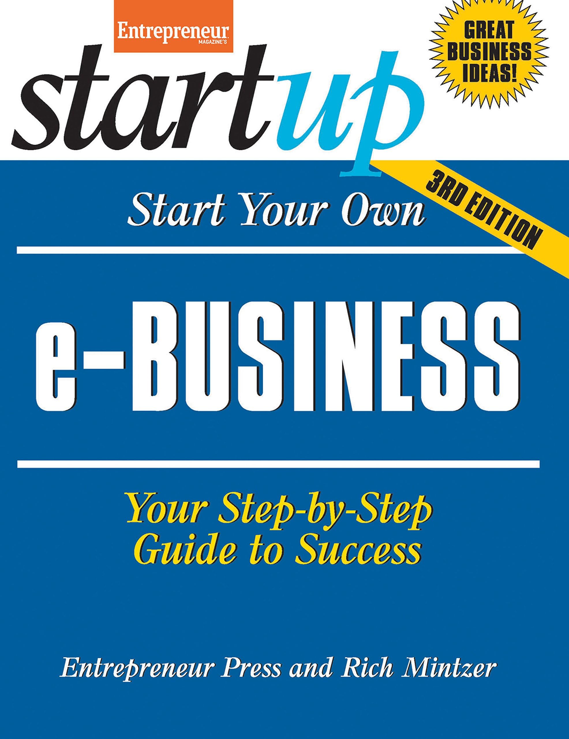 Entrepreneur Press Start Your Own e-Business: Your Step-By-Step Guide to Success