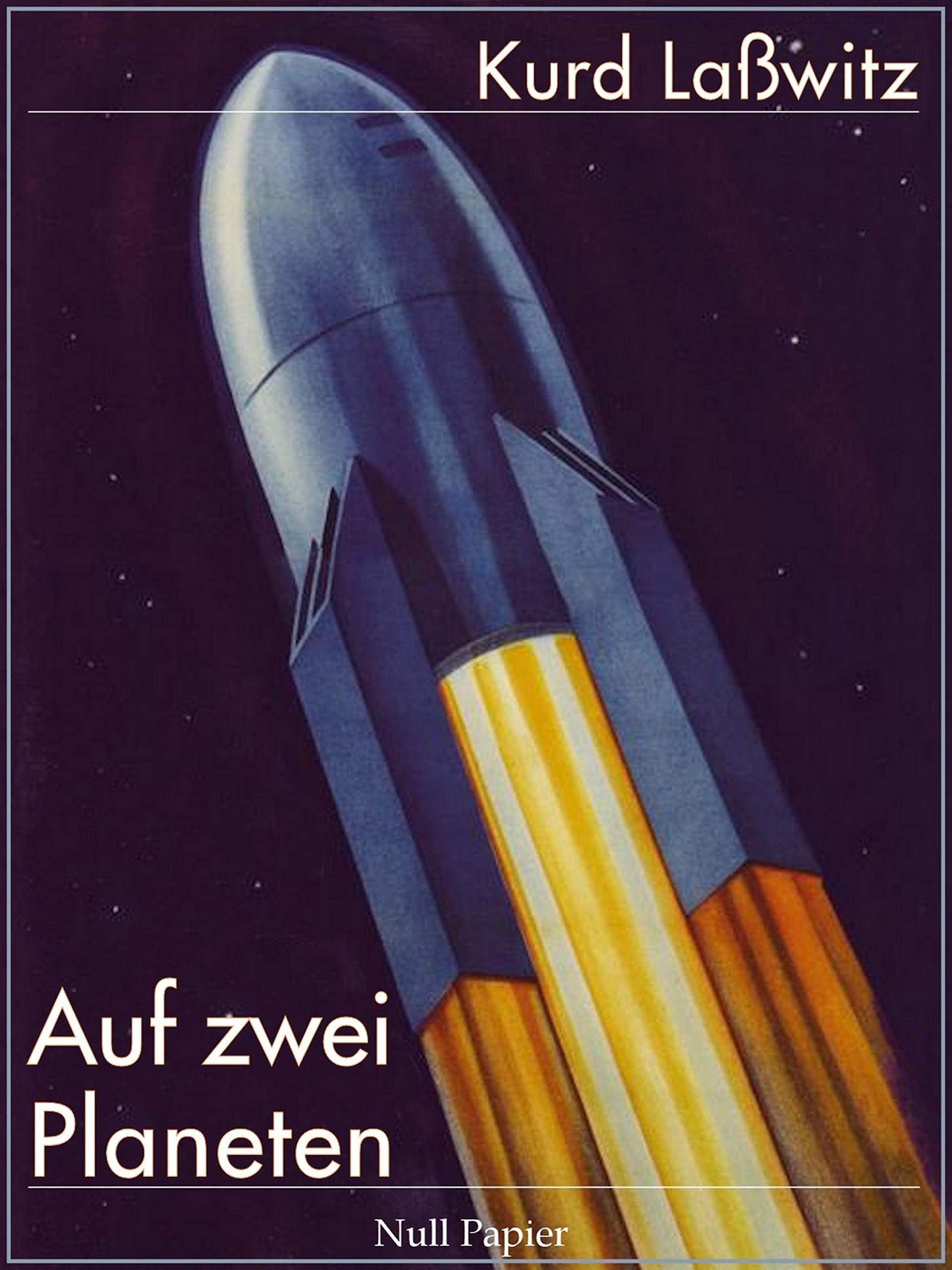 Auf zwei Planeten: Ungekürzte Ausgabe in zwei Büchern (Science Fiction & Fantasy bei Null Papier) (German Edition)
