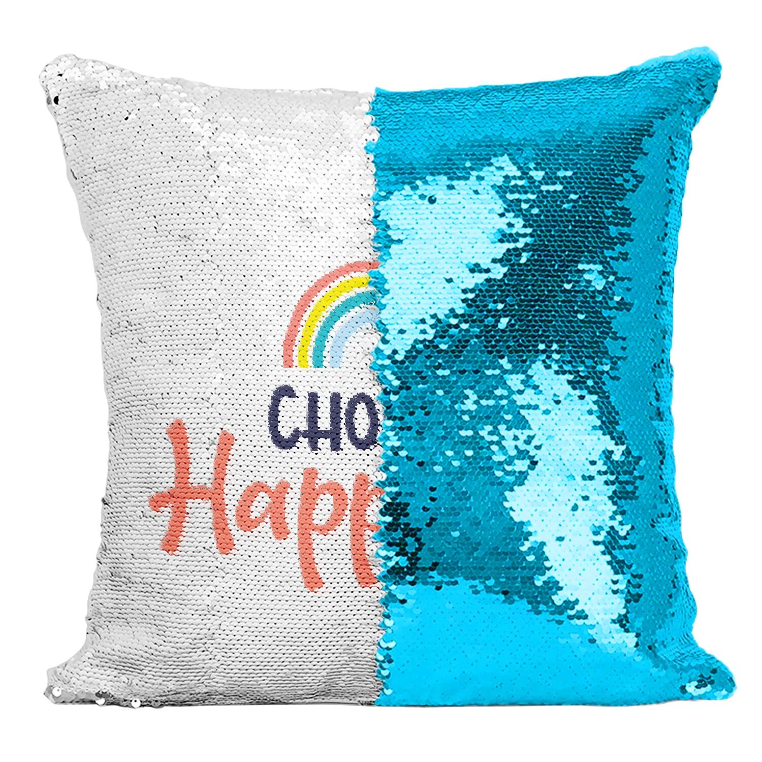 Coussin Choose Happiness avec housse sequin turquoise et arc-en-ciel