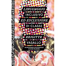 Linguaggio inclusivo ed esclusione di classe
