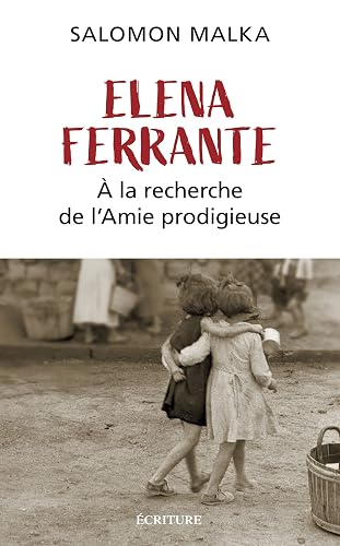 Couverture de Elena Ferrante, à la recherche de l'Amie prodigieuse