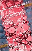 Coronary Risk: New Prospective