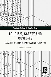 Tourism, Safety and COVID-19: Security, Digitization and Tourist Behaviour (Routledge Insights in Tourism Series)