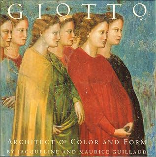 Giotto: Architect of Form and Color