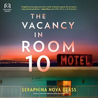 The Vacancy in Room 10 Audiobook by Seraphina Nova Glass episode artwork