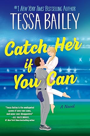 Catch Her If You Can by Tessa Bailey book cover