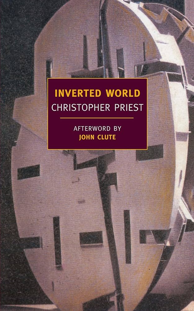 Inverted World (New York Review Books Classics): Priest, Christopher,  Clute, John: 9781590172698: Amazon.com: Books