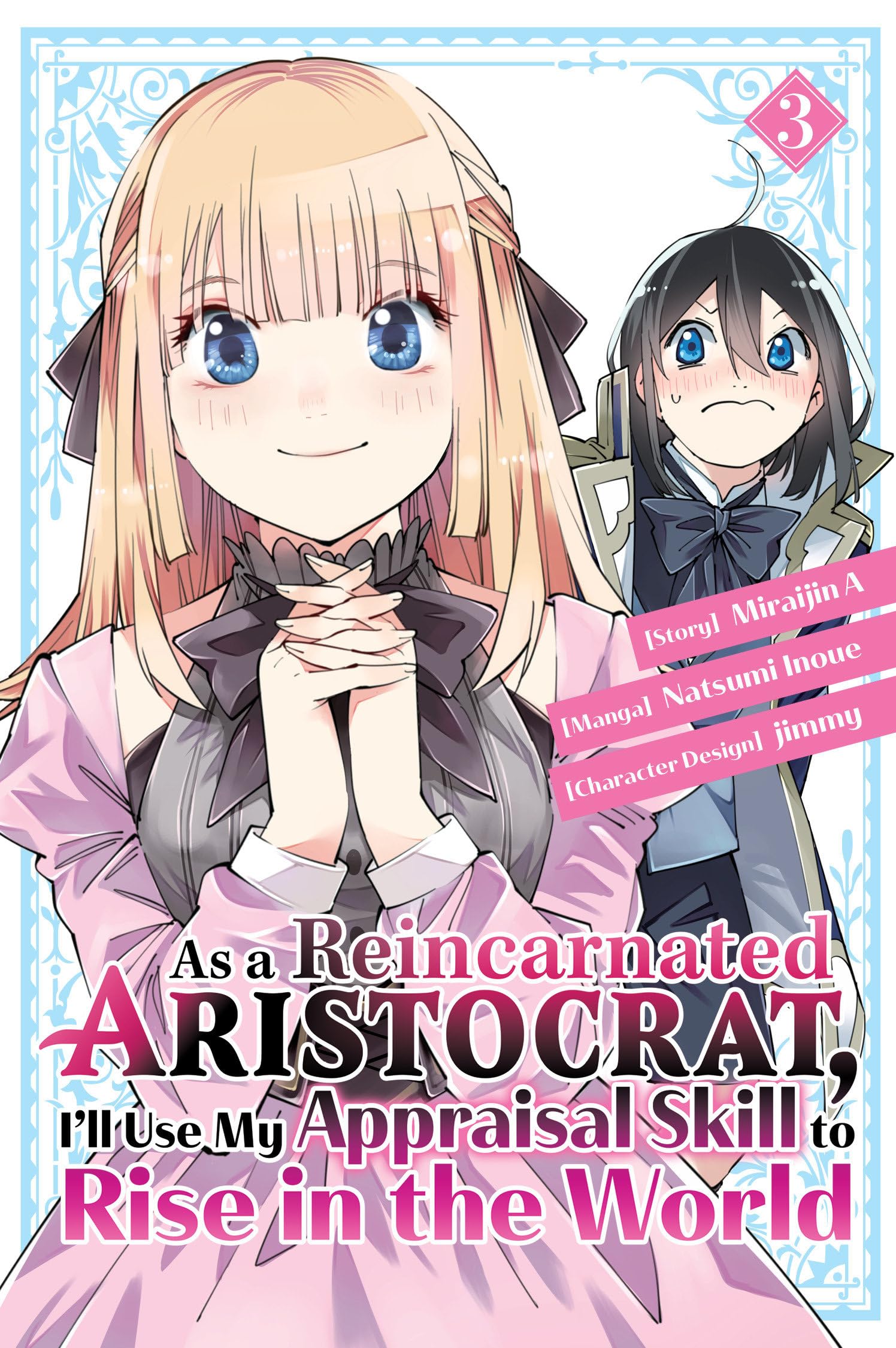 As a Reincarnated Aristocrat, I'll Use My Appraisal  by Natsumi Inoue PAPERBACK