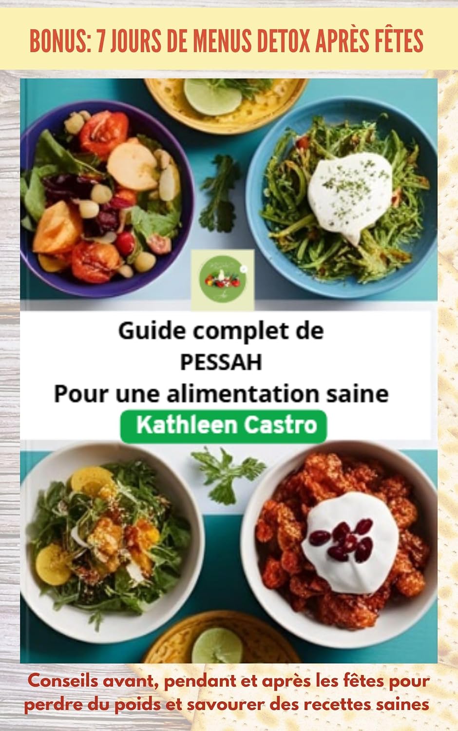 Guide complet de Pessa'h pour une alimentation saine: Conseils avant