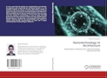Nanotechnology in Architecture: Nanomaterial, Nanostructure, Nanotechnology, Nanoarchitecture