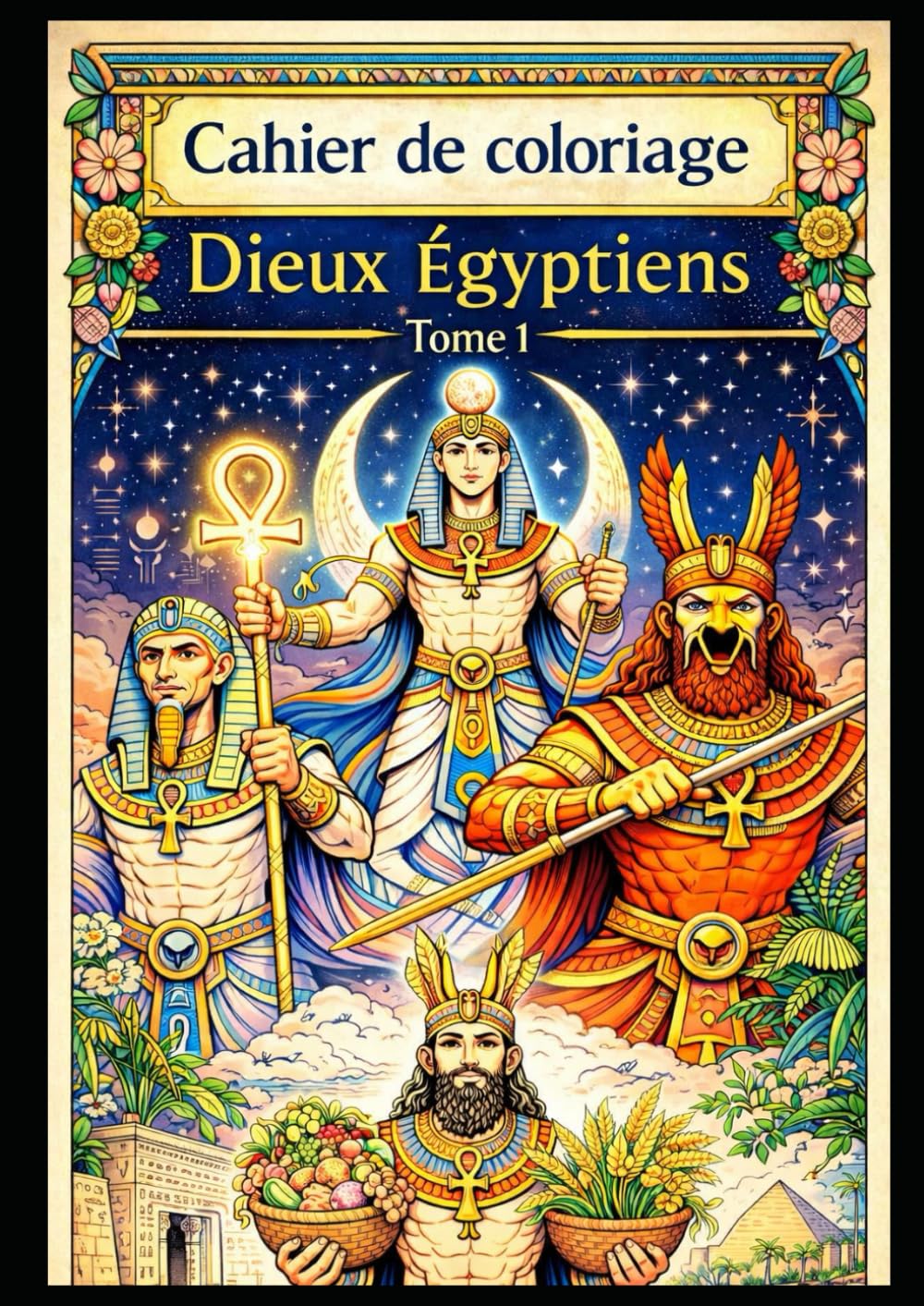 Cahier de Coloriage: Dieux Egyptiens
