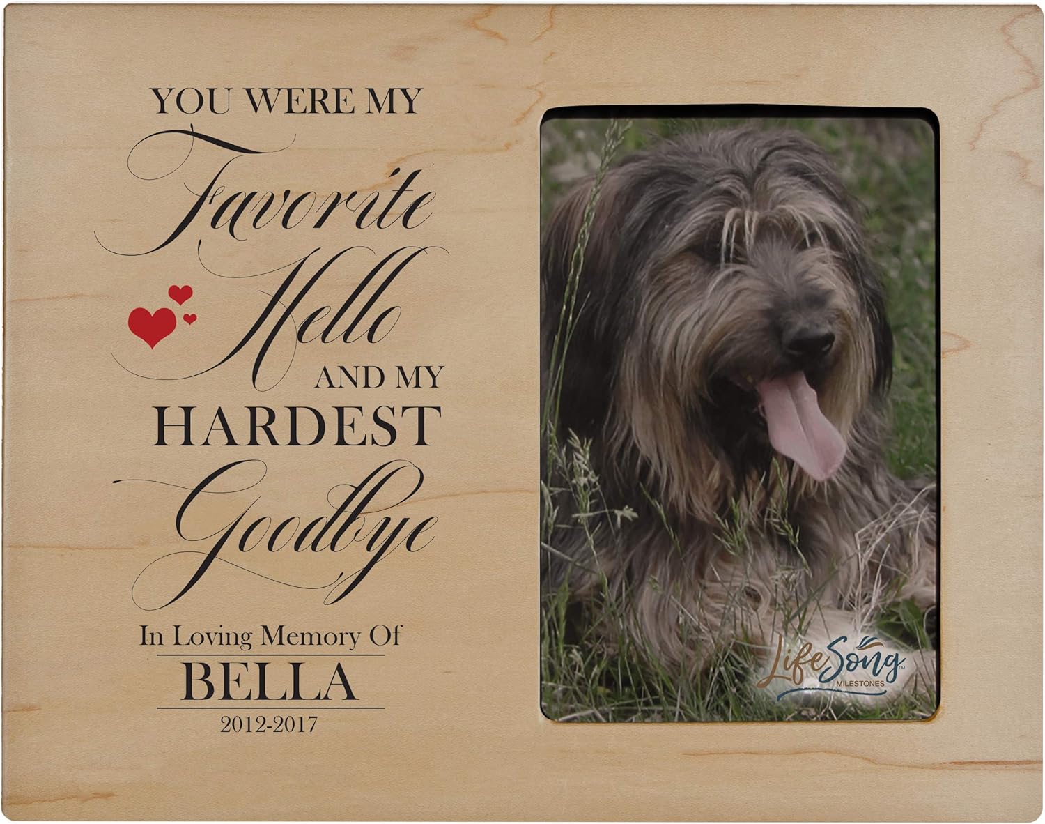 LifeSong Milestones You were Favorite Hello Memory Dog Picture Frame - Personalized Pet Memorial Gifts - Memory Sympathy Gifts for 4x6 Photo - Frame Measures 8” x 10” (Maple)