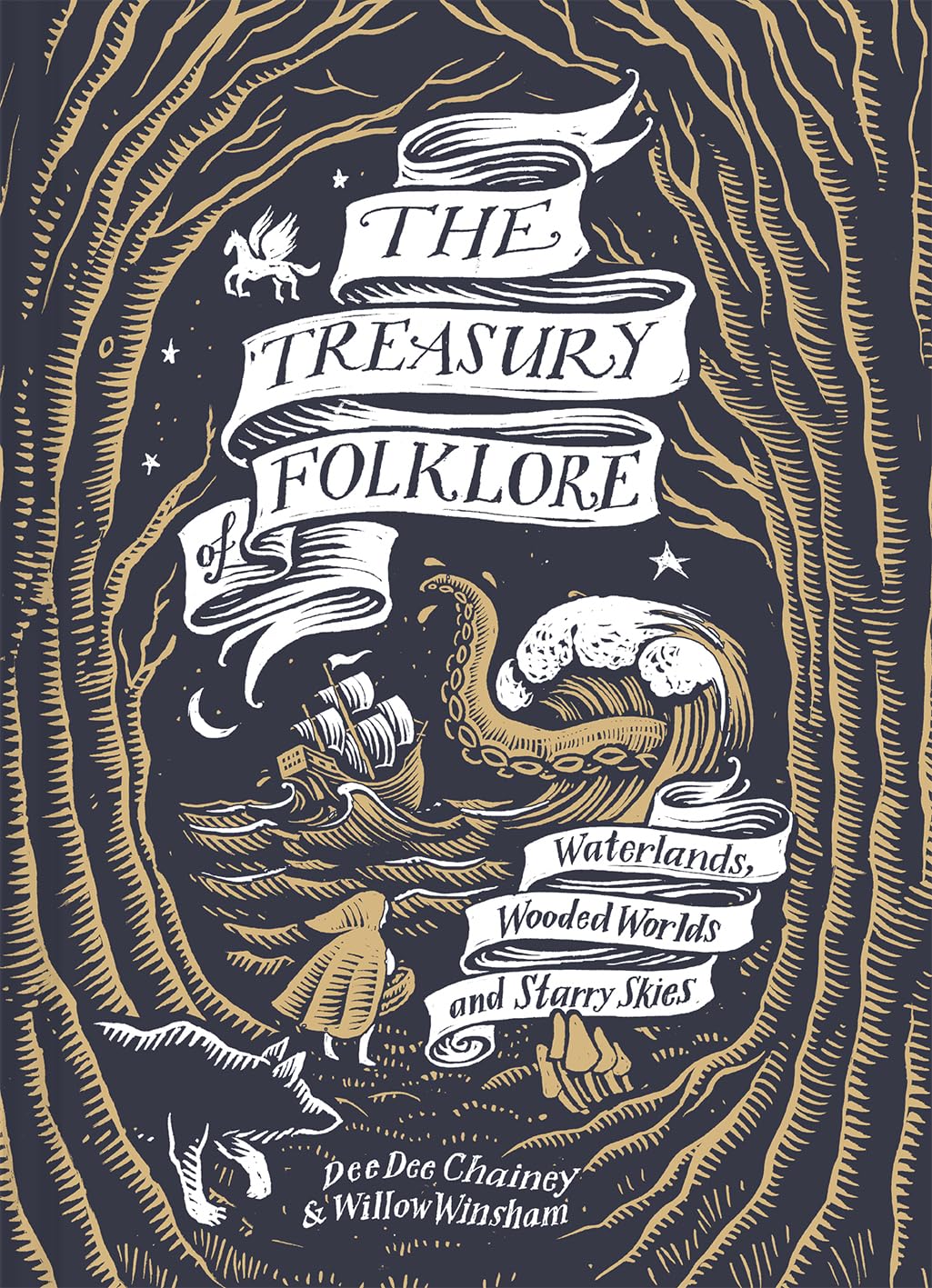 The Treasury of Folklore: Waterlands, Wooded Worlds and Starry Skies By Chainey