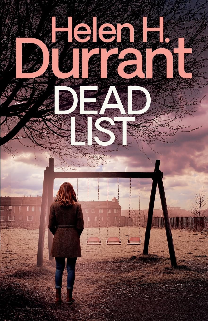 Dead List: 3 (Calladine & Bayliss Crime Thrillers)