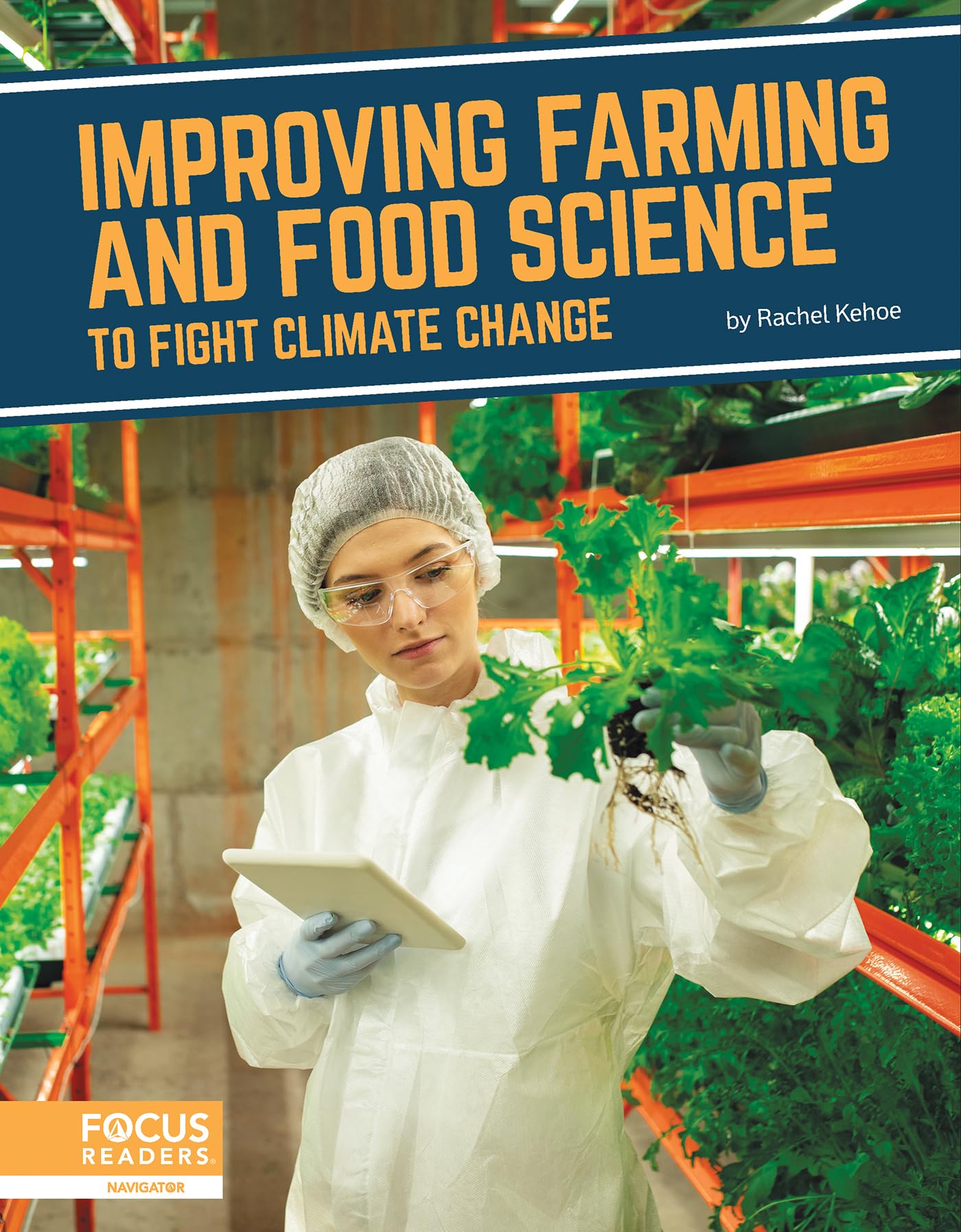 Improving Farming and Food Science to Fight Climate Change (Fighting Climate Change With Science)