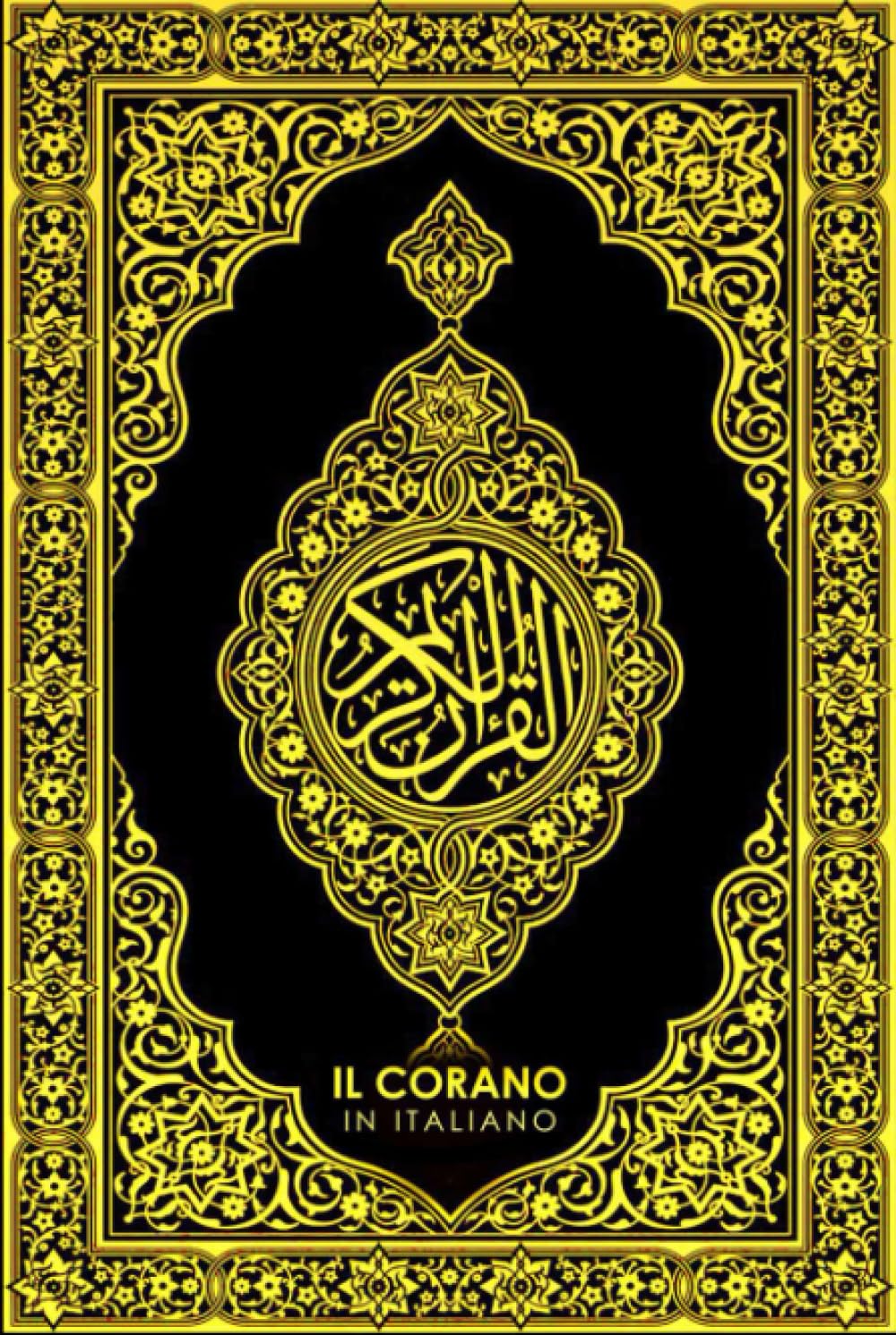 Il Corano in Italiano Completo :Il Nobile Corano traduzione dei suoi significati lingua italiana: Il Sacro Corano / RAMADAN 2022 ;corano italiano ... in italiano / Noble Quran in Italian Language