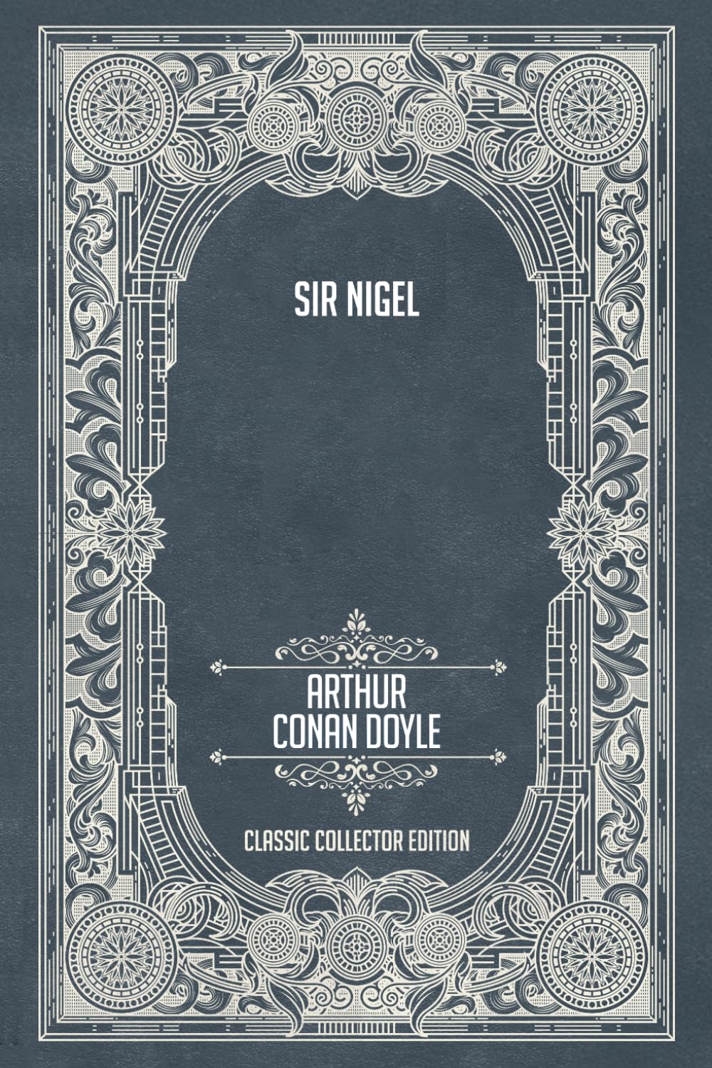 Sir Nigel - Classic Collector Edition (Annotated)