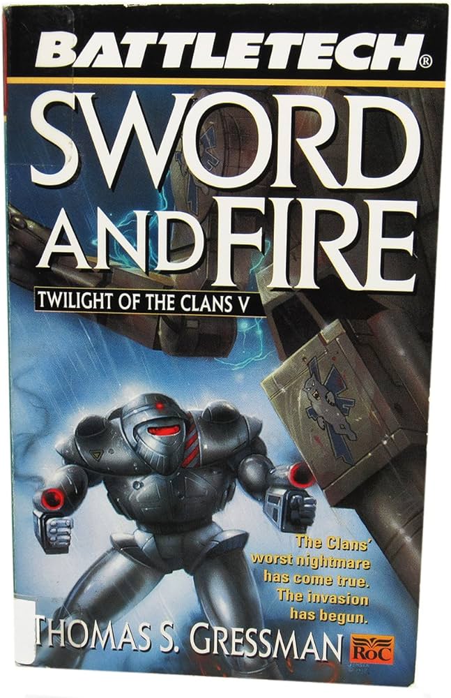 洋書 Twilight of the Clans (Battletech 1710) Battletech 39: Sword and Fire (Twilight Of The Clans): Gressman