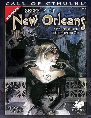 Secrets of New Orleans: A 1920s Sourcebook to the Crescent City (Call of Cthulhu roleplaying)