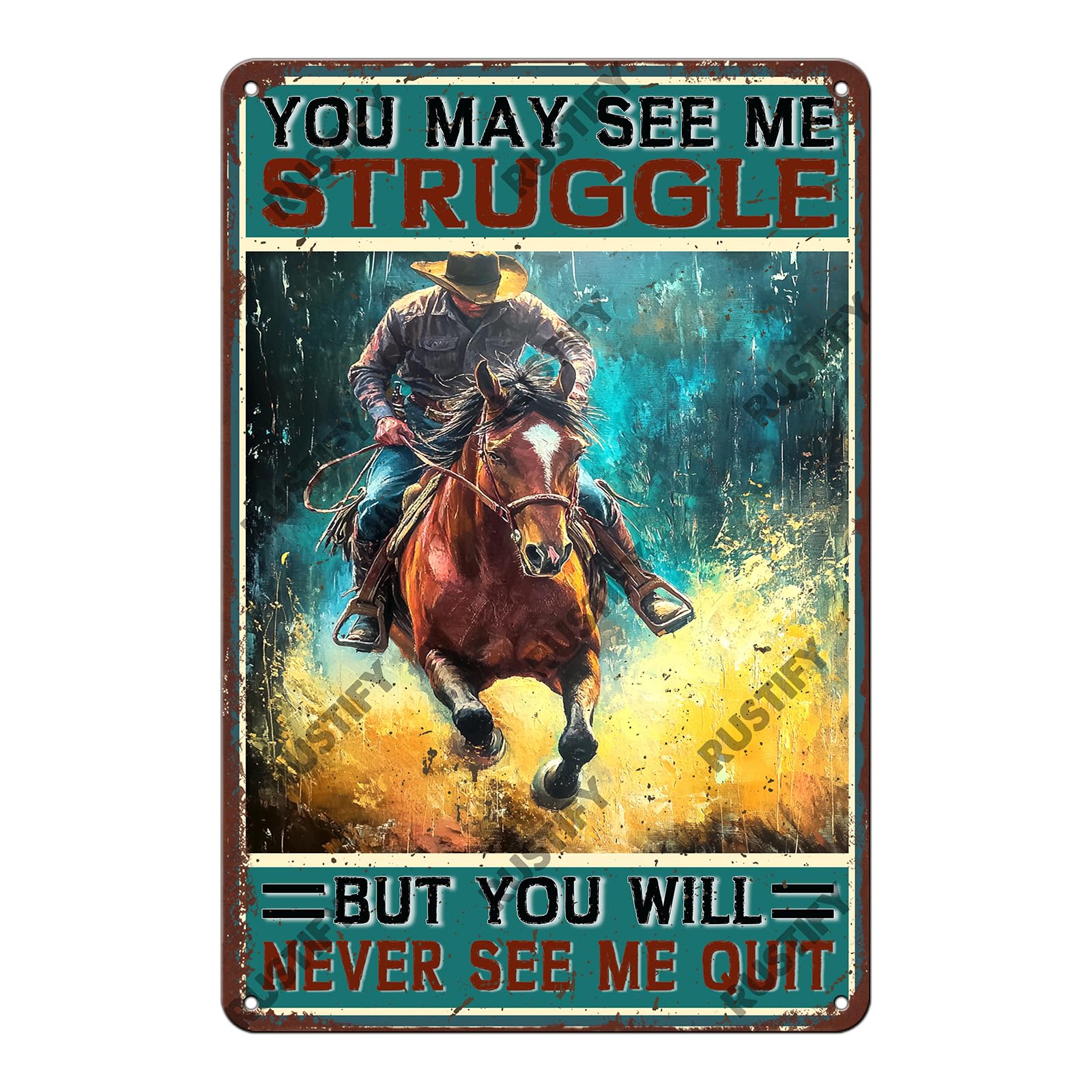 Anceky Metal Tin Sign Retro You May See Me Struggle But You Will Never See Me Quit Tin Sign Wall Decor for Bar Cafe Outdoor Window Garage 12×16 Inch