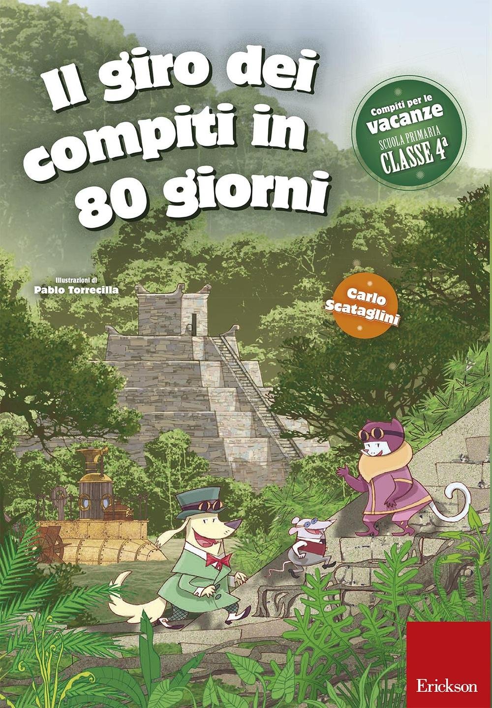 Il Giro Dei Compiti In 80 Giorni. Per La 4ª Classe Elementare - 4