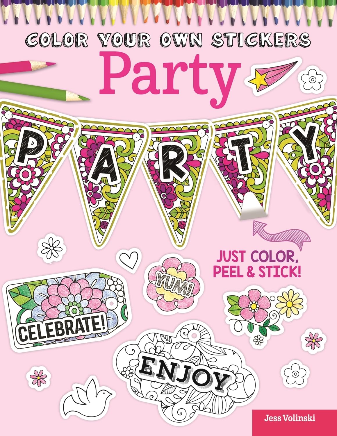 Color Your Own Stickers Party: Just Color, Peel & Stick: 8