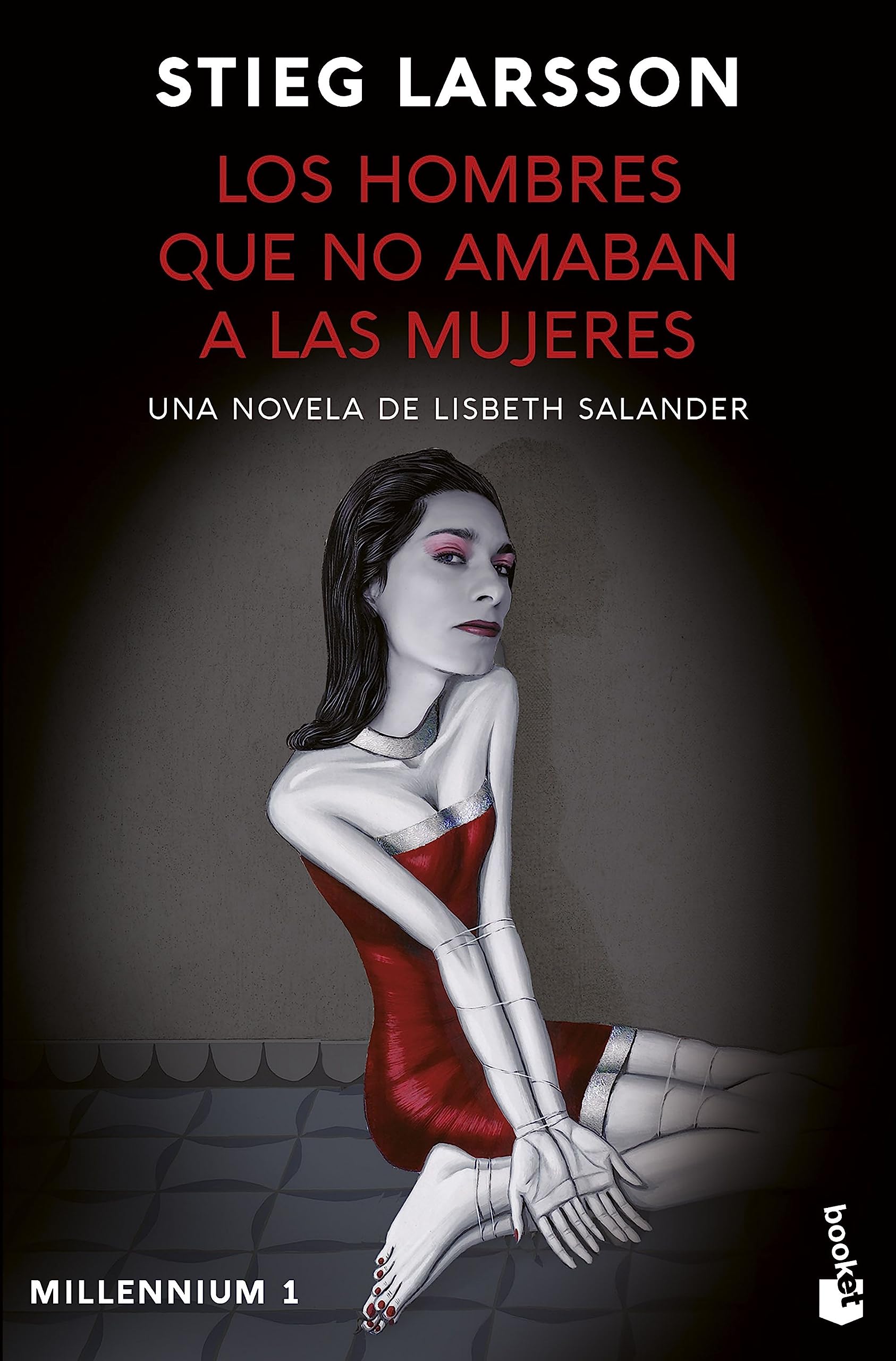 Los hombres que no amaban a las mujeres (Millennium 1): Una novela de Lisbeth Salander
