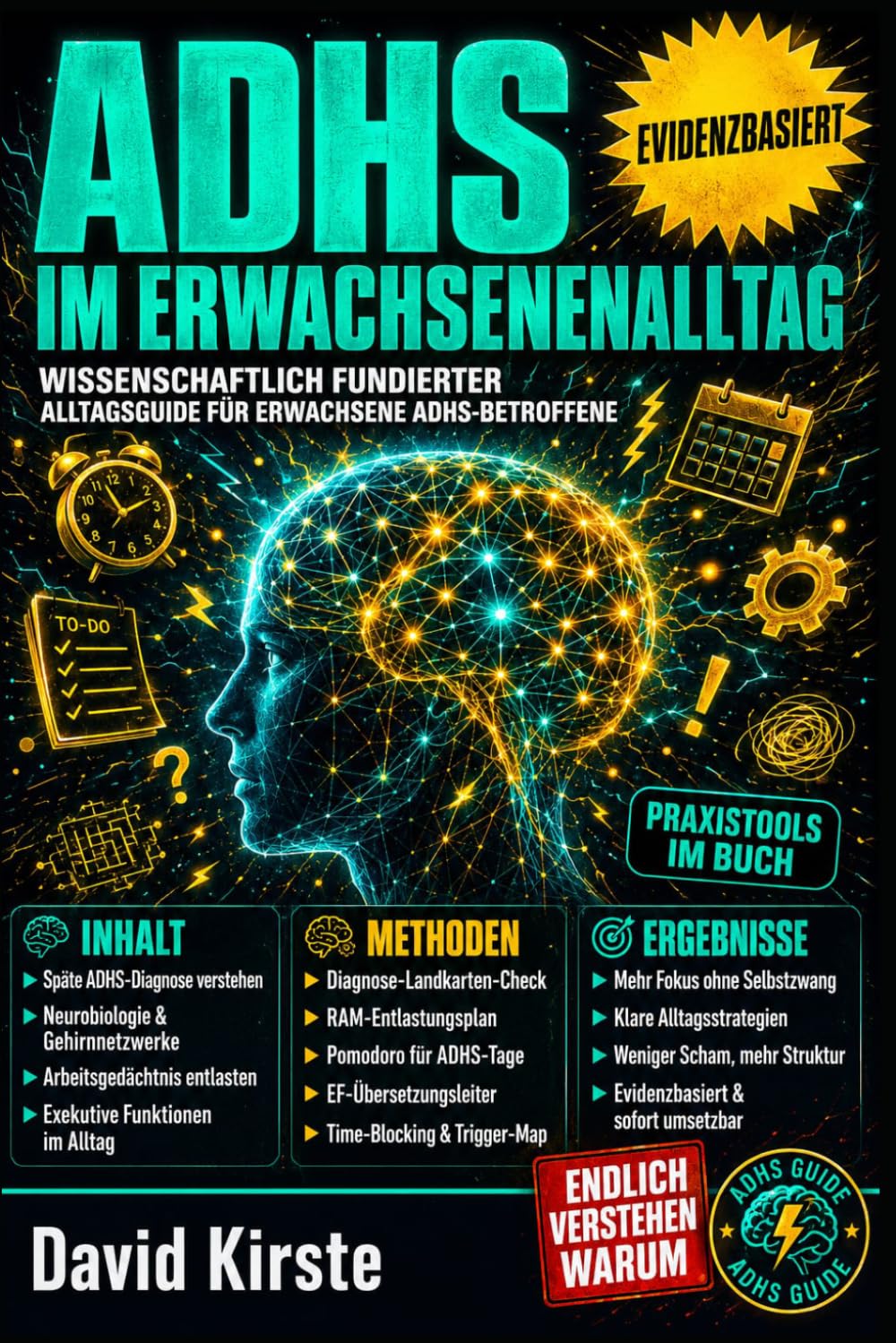 ADHS im Erwachsenenalltag: Der Praxis-Leitfaden für Fokus, Struktur und Selbstmanagement bei Erwachsenen-ADHS – Mit über 40 sofort umsetzbaren Protokollen für Beruf, Beziehungen, Schlaf und Finanzen