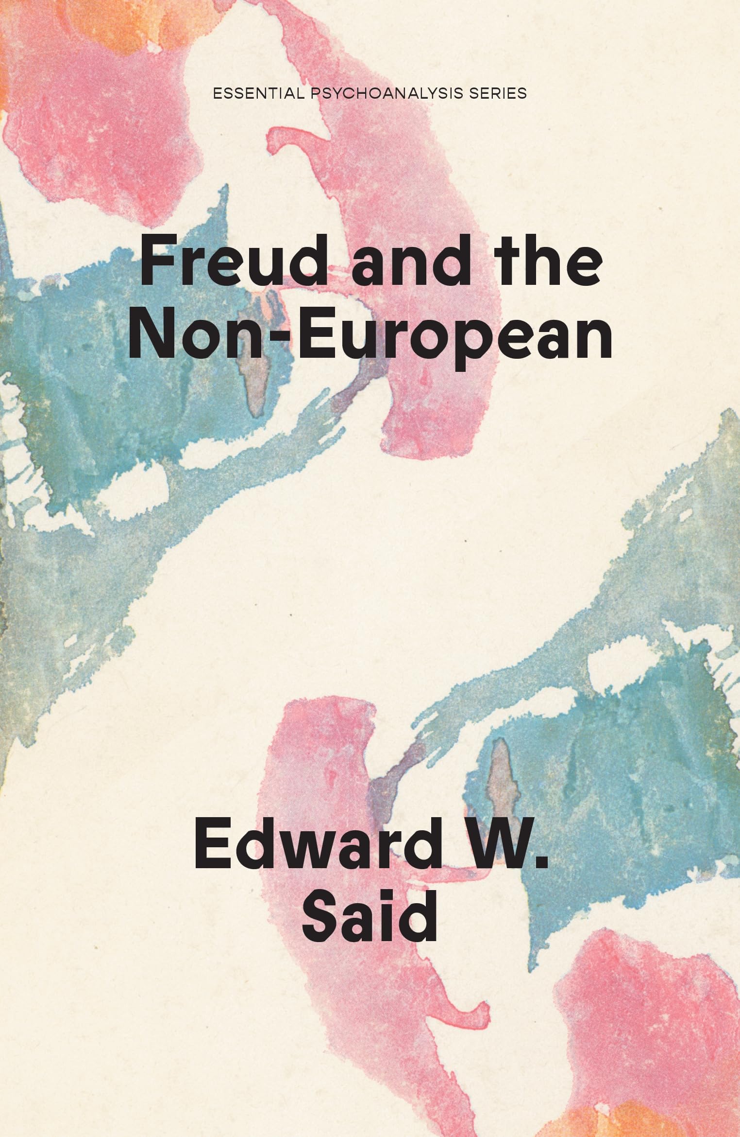 Freud and the Non-European (Essential Psychoanalysis)
