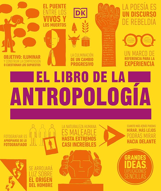 El libro de la antropología (DK Big Ideas) (Edición española)