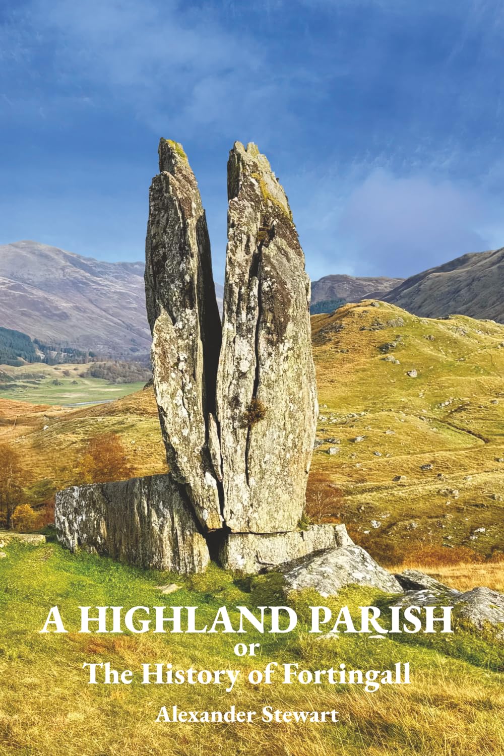 A Highland Parish: The History of Fortingall