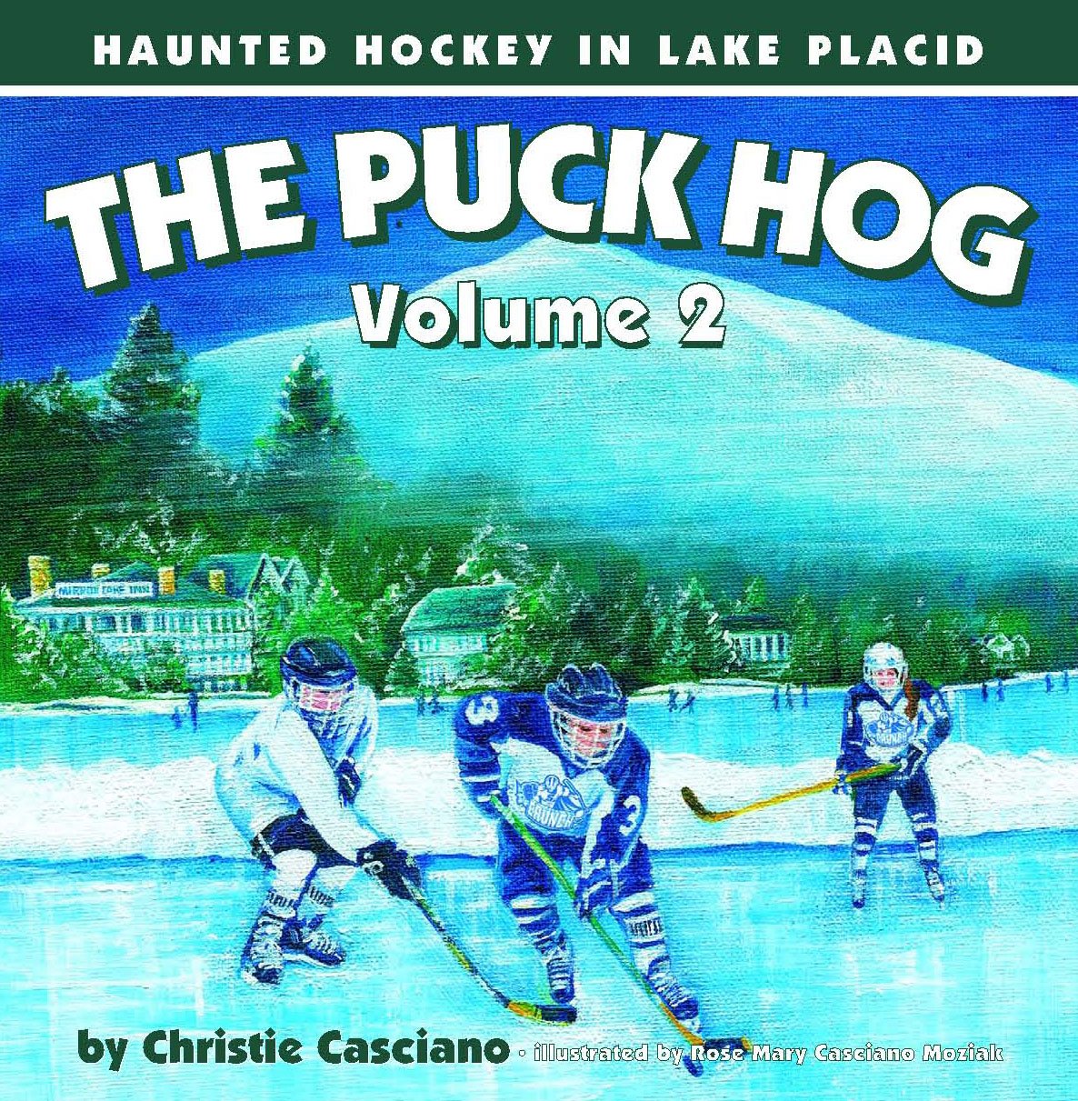 North Country Books The Puck Hog: Haunted Hockey in Lake Placid