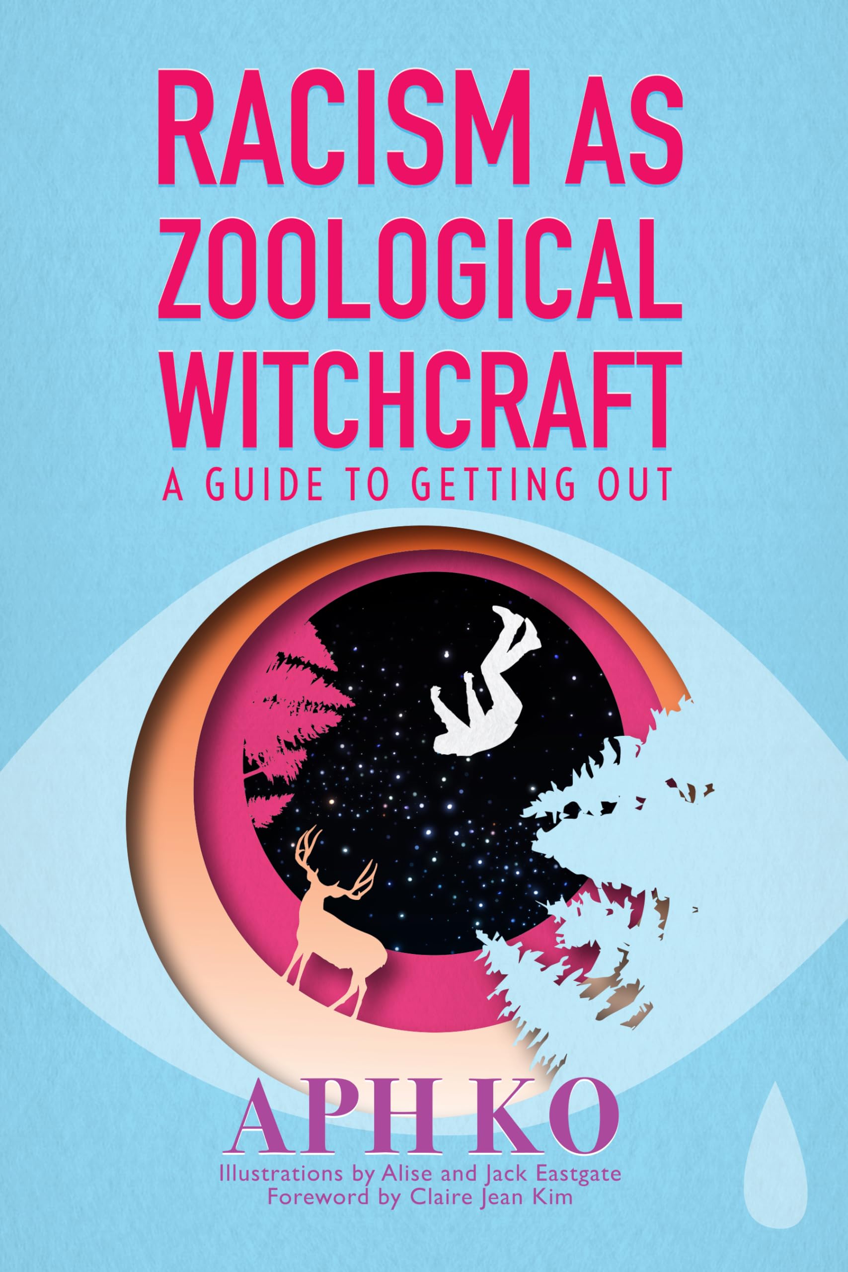Racism as Zoological Witchcraft: A Guide for Getting out. Ko 9781590565964**