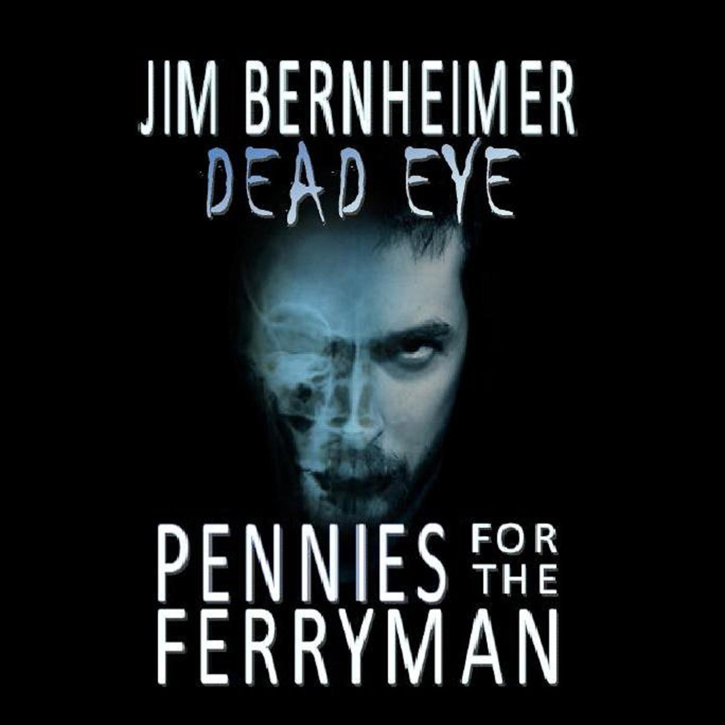 Cover art for Dead Eye: Pennies for the Ferryman