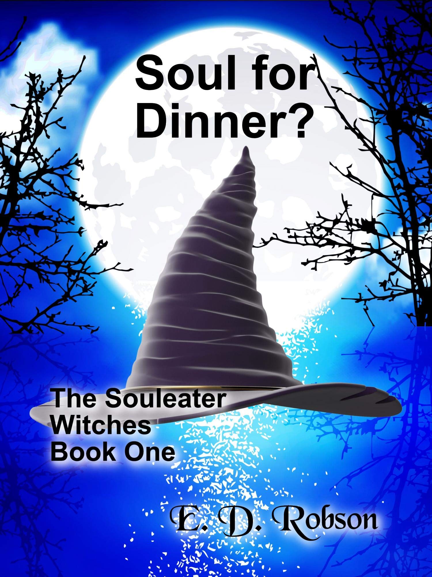 Soul for Dinner?: The Souleater Witches Book One
