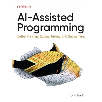 AI-Assisted Programming: Better Planning, Coding, Testing, and Deployment