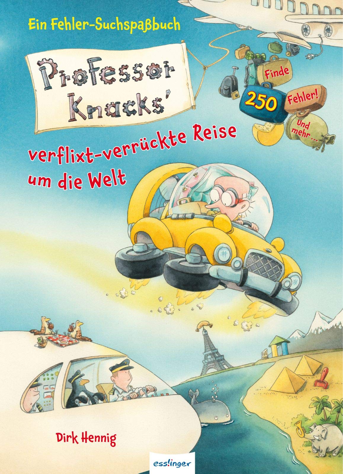 Professor Knacks' verflixt-verrückte Reise um die Welt: Ein Fehler-Suchspaßbuch | Beschäftigungsbuch