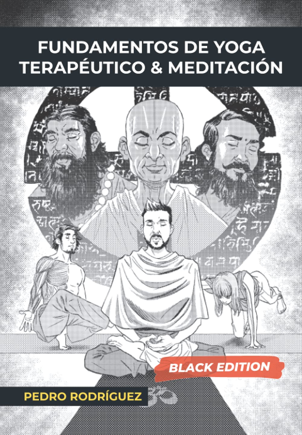 Fundamentos de Yoga Terapéutico y Meditación: (Black Edition)