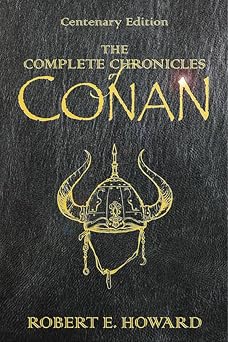 The Complete Chronicles Of Conan Centenary Edition