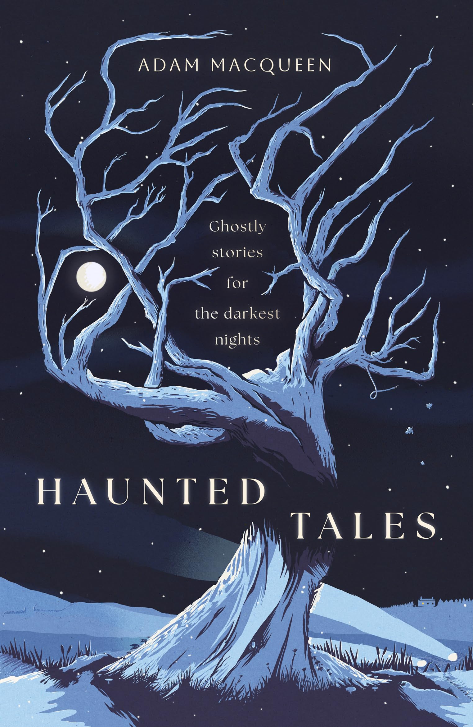 Buy Haunted Tales: Ghostly stories for the darkest nights. 'Festive and Fascinating' Christmas Read. — BookShops.in