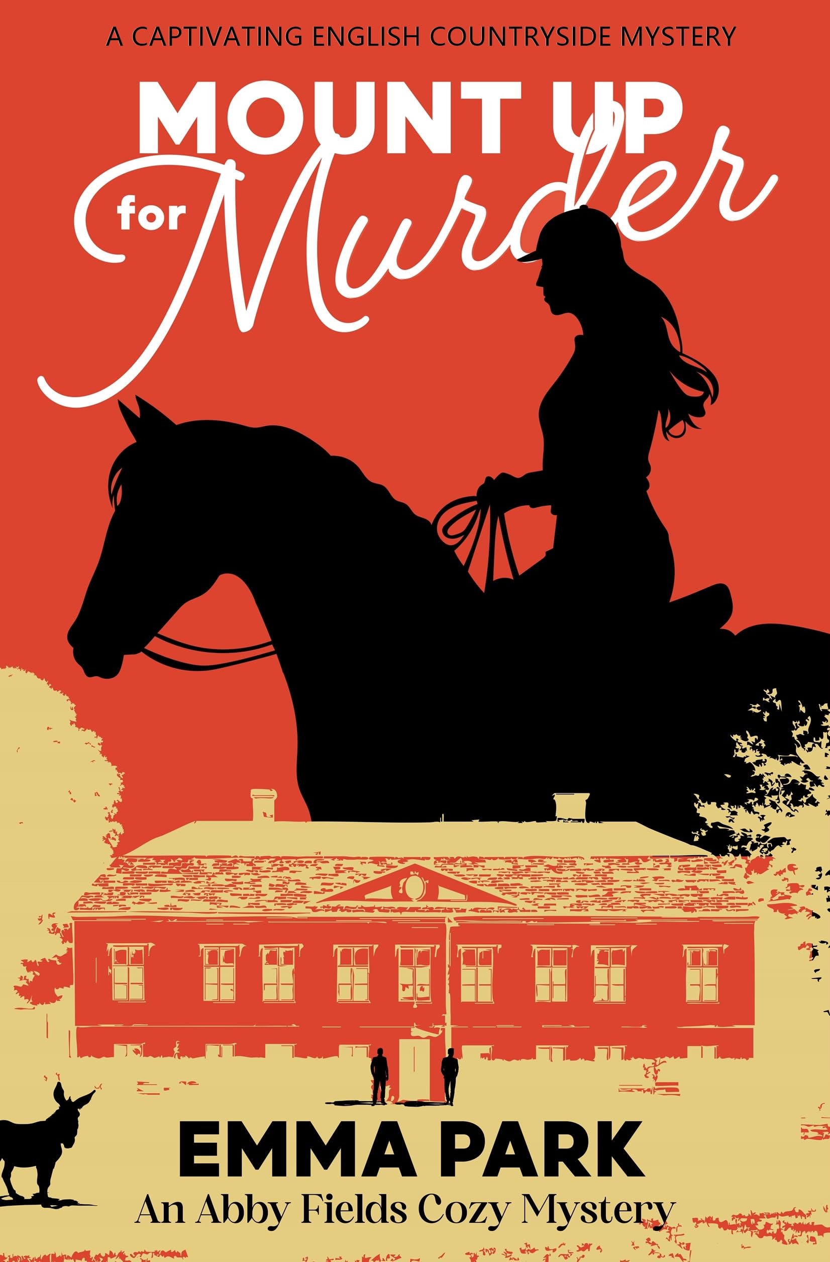 Mount Up for Murder (Abby Fields Cozy Mystery Series Book 1)