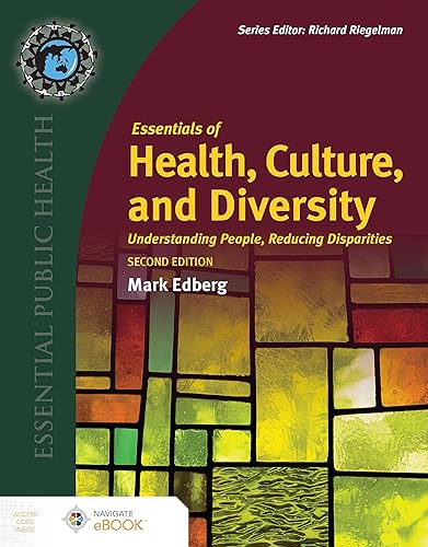 Essentials of Health, Culture, and Diversity: Understanding People, Reducing Disparities (Essential Public Health)