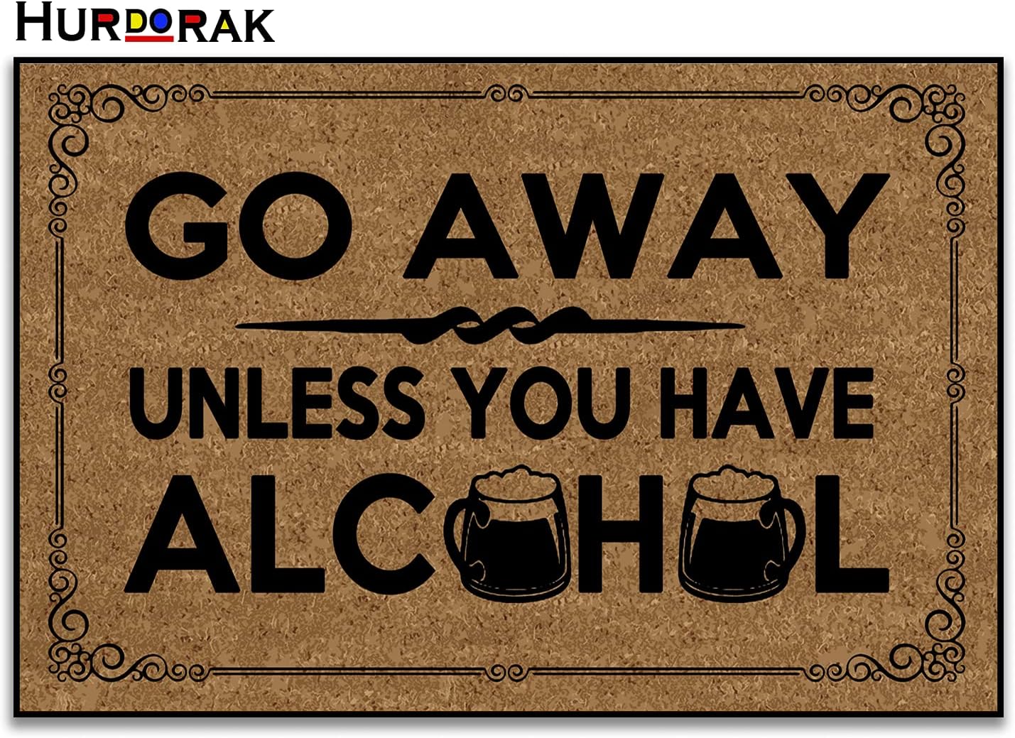 Door Mat (23.6"x15.7"), Go Away Unless You Have Alcohol Welcome Mats for Front Door Outdoor Funny Non Slip Entryway Home Decor Doormat