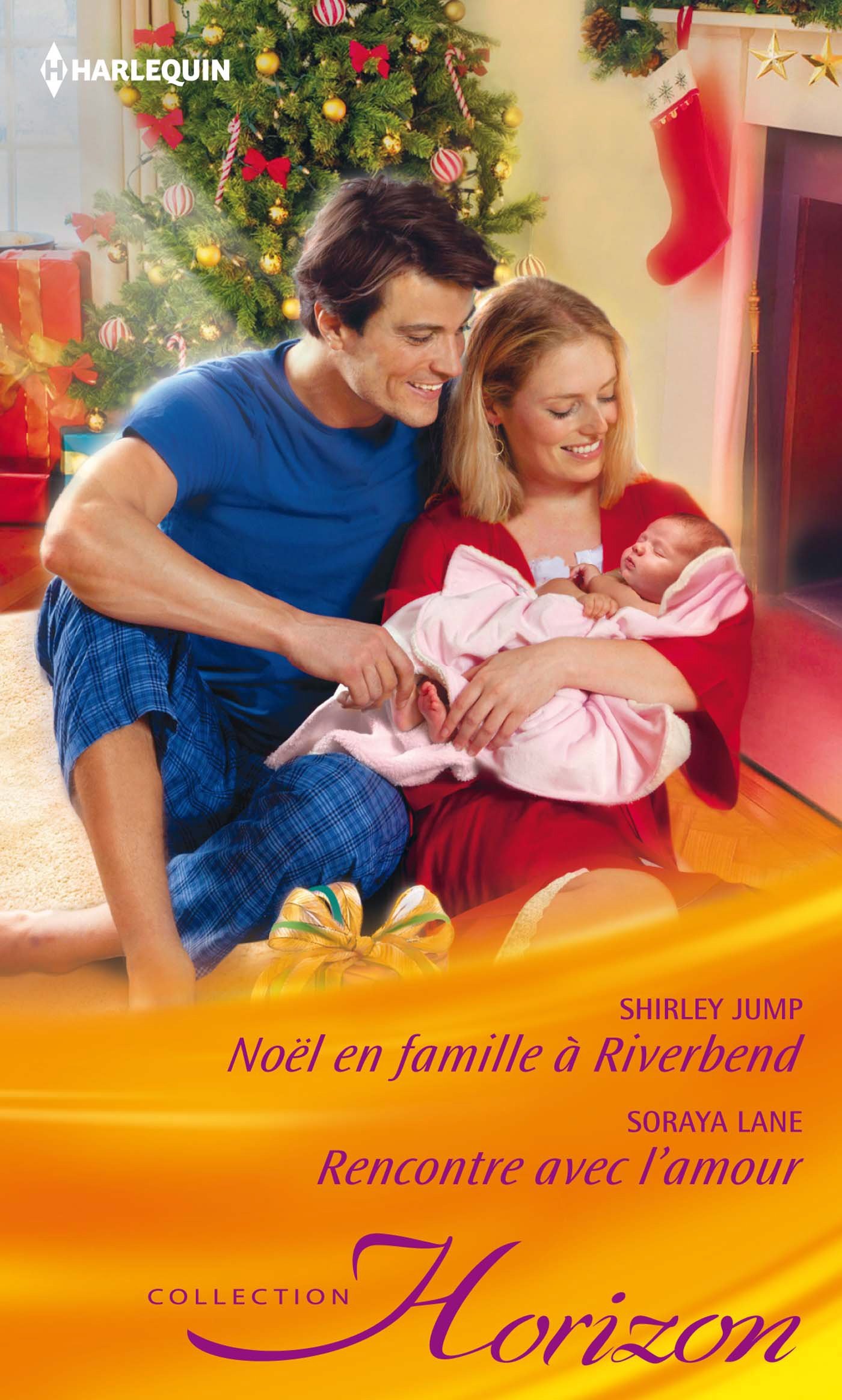 Noël en famille à Riverbend - Rencontre avec l'amour (French Edition)