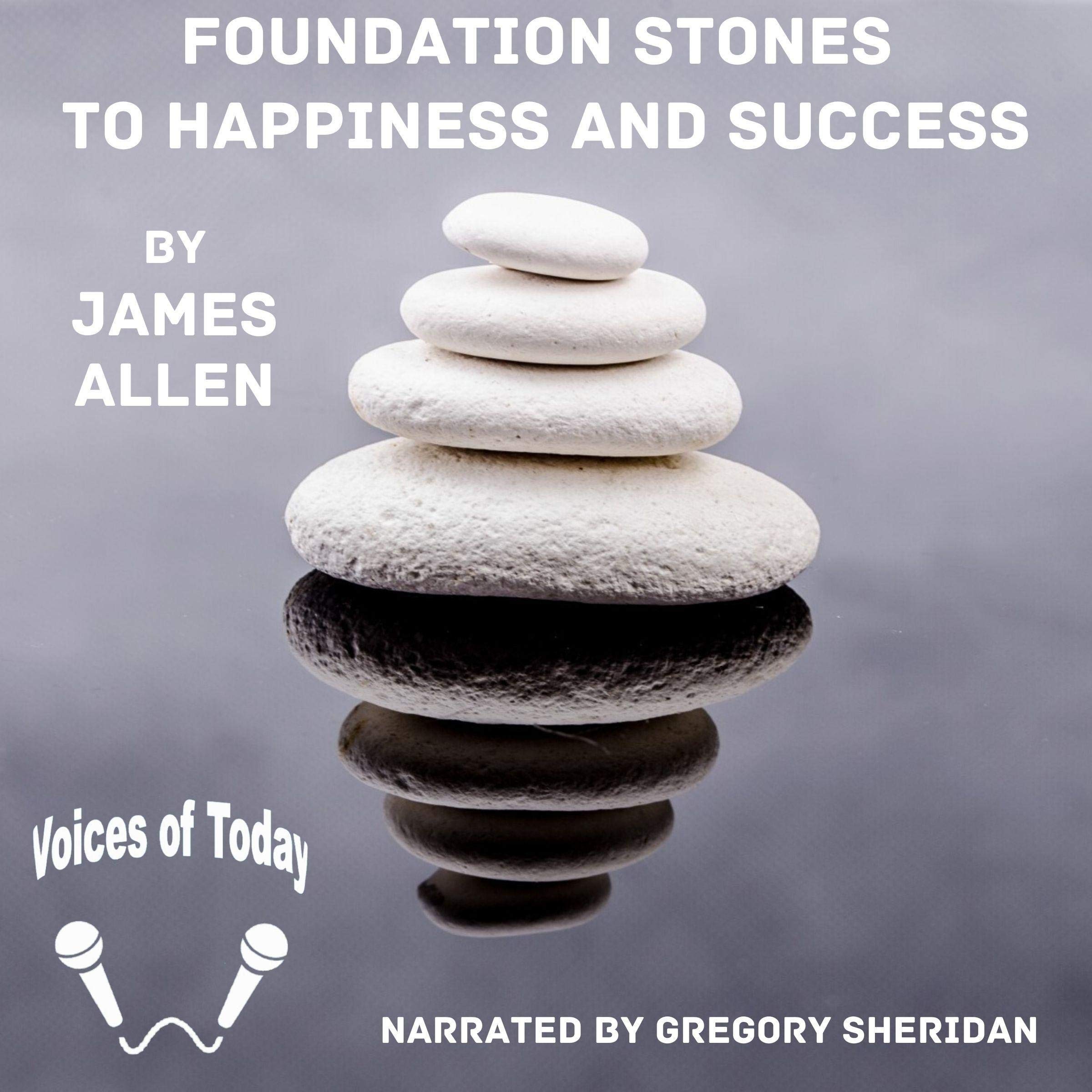 Foundation Stones to Happiness and Success