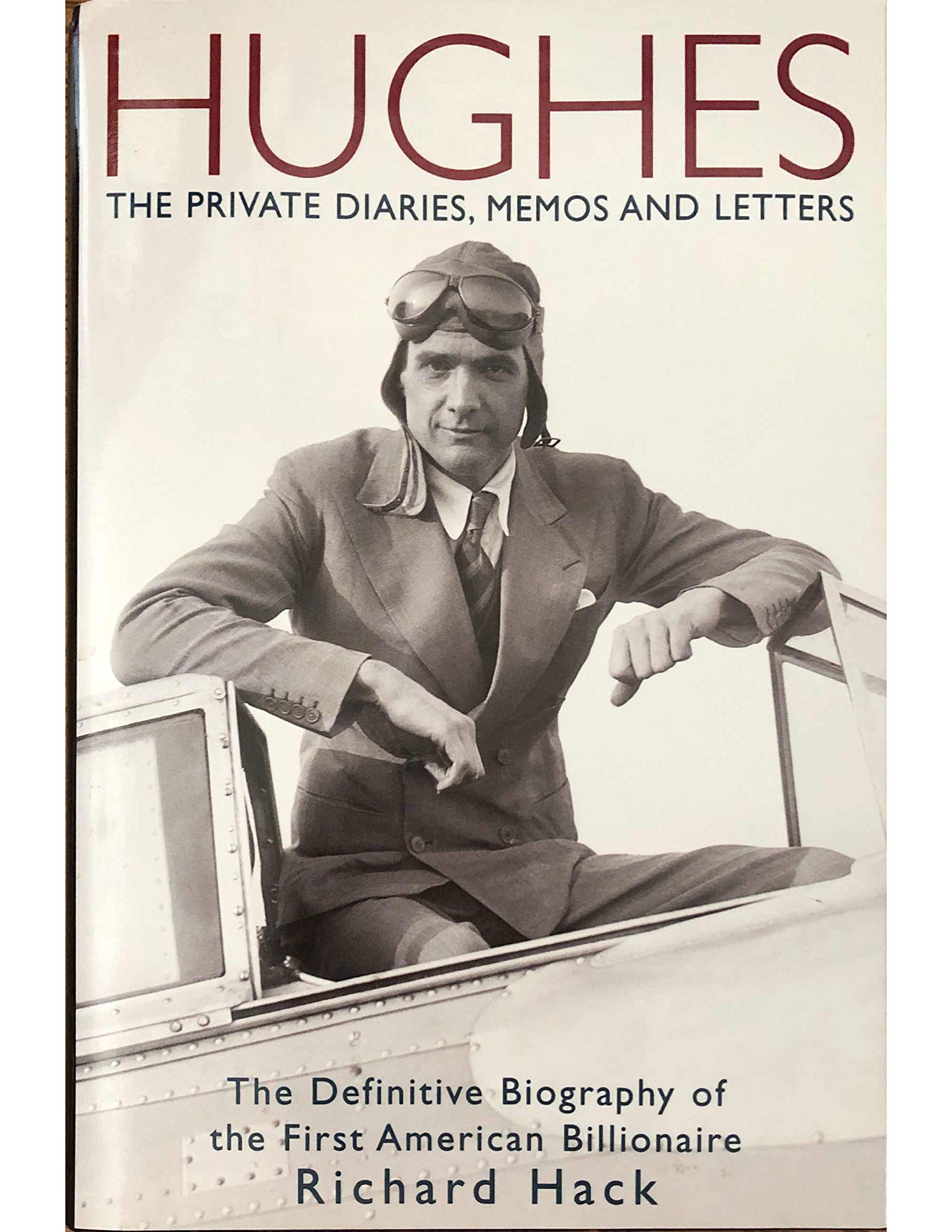 Hughes: The Private Diaries, Memos and Letters