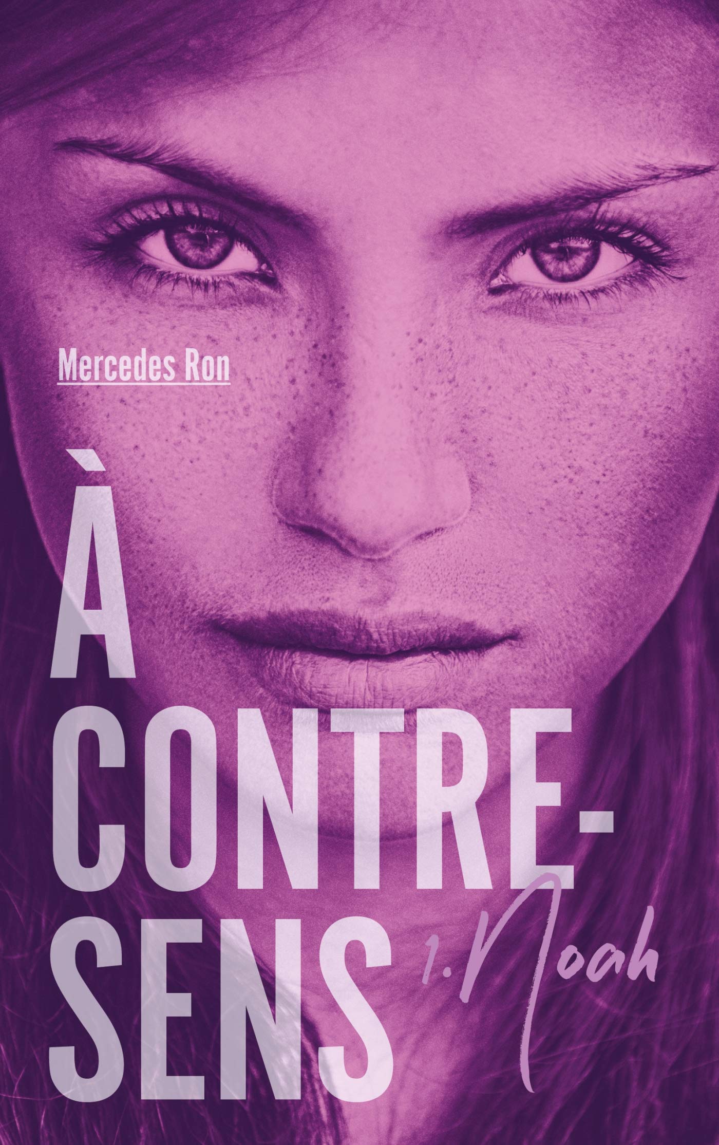 À contre-​sens - tome 1 - Noah