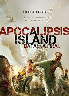 Apocalipsis Island 7: La Batalla Final