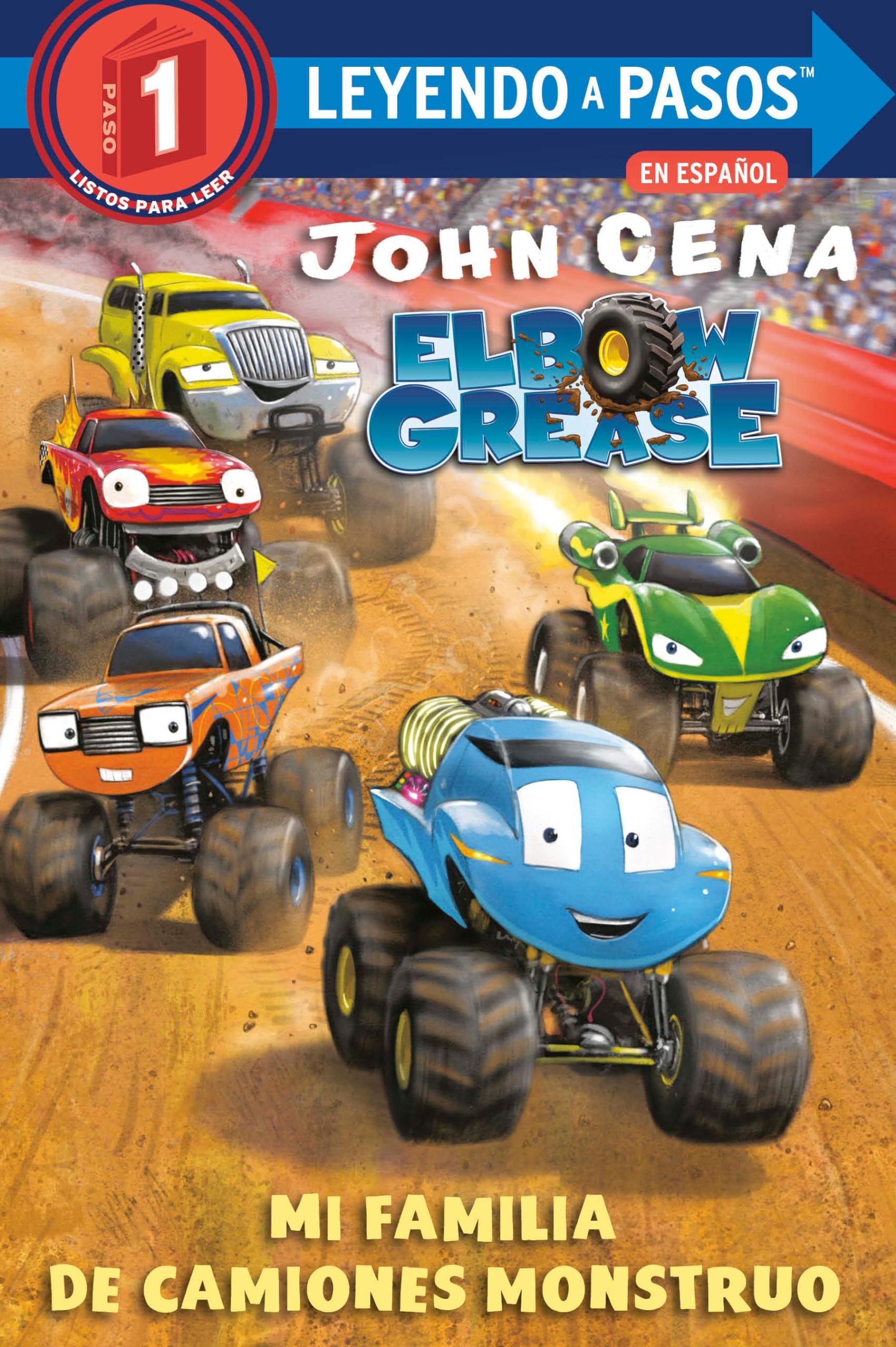 Mi familia de camiones monstruo (Elbow Grease) (My Monster Truck Family Spanish Edition)
